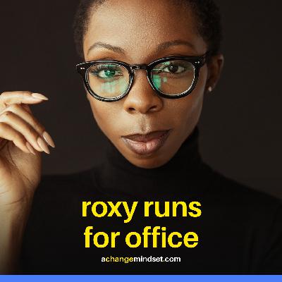 19. Roxy runs for office