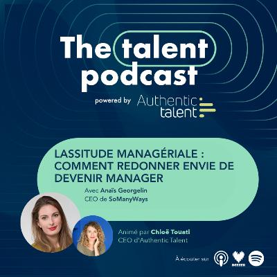 Lassitude managériale : comment redonner envie de devenir manager - Anaïs Georgelin Lassitude managériale : comment redonner envie de devenir manager - Anaïs Georgelin