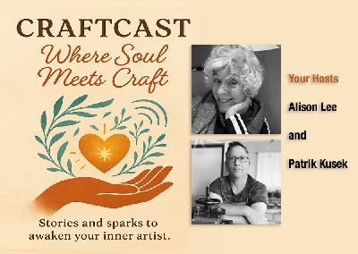 CRAFTCAST the Podcast #208