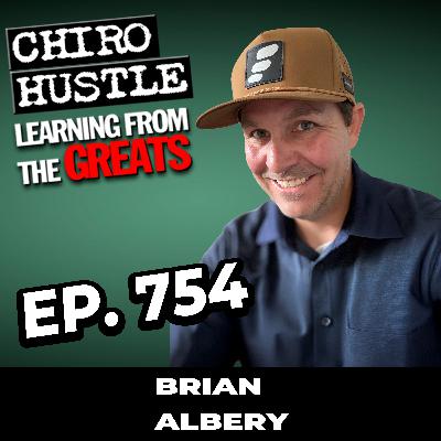 The Mission and Service of Chiro Spring with Founder Brian Albery PharmD- Chiro Hustle Podcast 754 The Mission and Service of Chiro Spring with Founder Brian Albery PharmD- Chiro Hustle Podcast 754