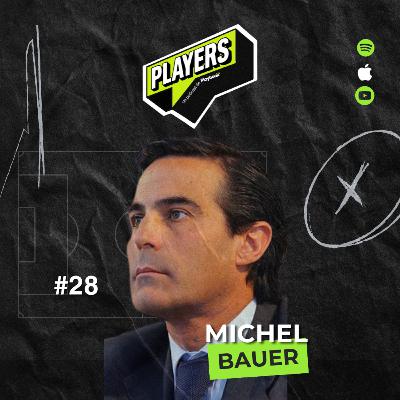 #28 Michel Bauer - el trabajo más ingrato, cómo es organizar un Mundial, cómo se comercializa el deporte