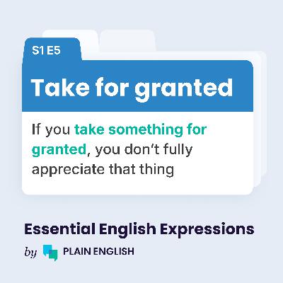 Take for granted