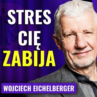 Stres, depresja, wypalenie zawodowe – jak sobie radzić? Wojciech Eichelberger | Strategiczny Ruch #11