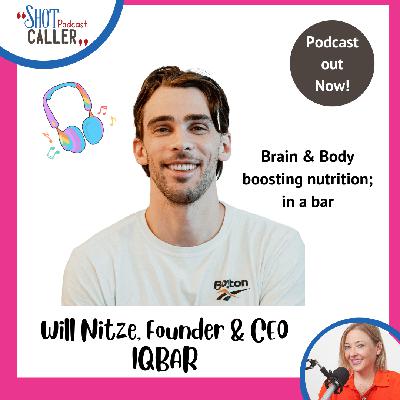 Will Nitze, founder IQBAR; Boosting your brain and body performance Will Nitze, founder IQBAR; Boosting your brain and body performance