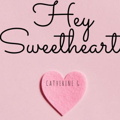 Hey Sweetheart welcome Hey Sweetheart welcome