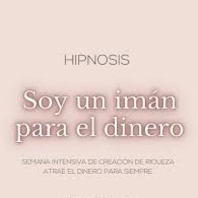 Hipnosis - (Soy Magneto Del Dinero)