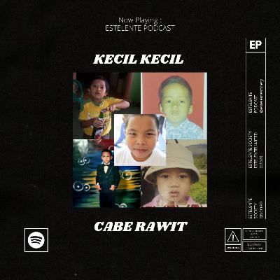 Eps 5 - Kecil Kecil Cabe Rawit Eps 5 - Kecil Kecil Cabe Rawit