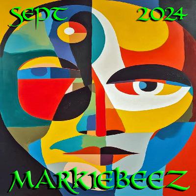 Episode 153: MARKIEBEEZ SEPT 2024 Episode 153: MARKIEBEEZ SEPT 2024