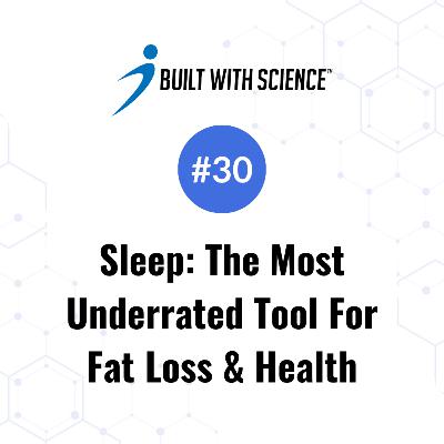 Sleep: The Most Underrated Tool for Fat Loss & Health