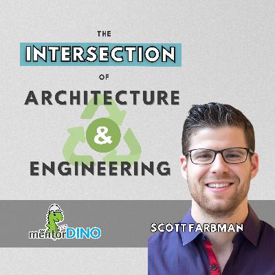 80: The Intersection of Architecture and Engineering | Scott Farbman