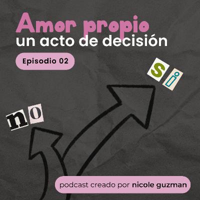 Amor propio: Un acto de decisión