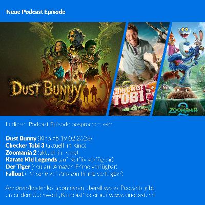 Dust Bunny, Checker Tobi 3, Zoomania 2, Der Tiger, Karate Kid Legends, Fallout | #896 Dust Bunny, Checker Tobi 3, Zoomania 2, Der Tiger, Karate Kid Legends, Fallout | #896