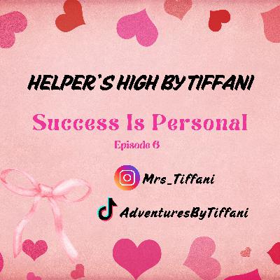 Success Is Personal, Episode 6