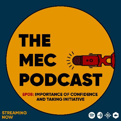EP #08 Importance of Confidence and Taking Initiative W/ Keerthana Krishnan EP #08 Importance of Confidence and Taking Initiative W/ Keerthana Krishnan