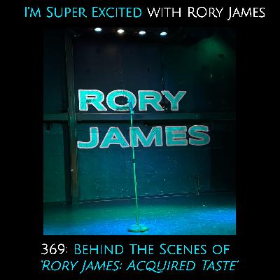 Behind The Scenes of 'Rory James: Acquired Taste'