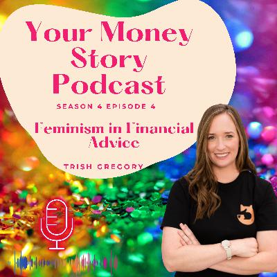 Feminism in Financial Advice - Trish Gregory