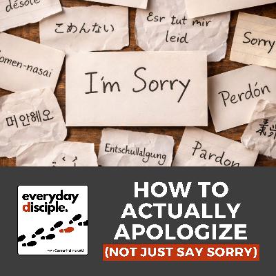 How to Actually Apologize (Not Just Say Sorry) How to Actually Apologize (Not Just Say Sorry)