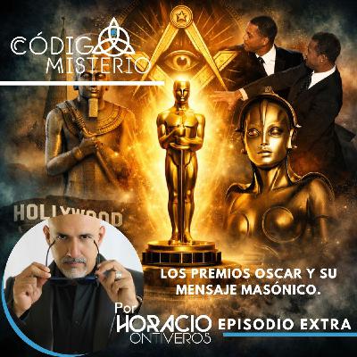 Episodio extra: Los premios Oscar y su mensaje masónico.