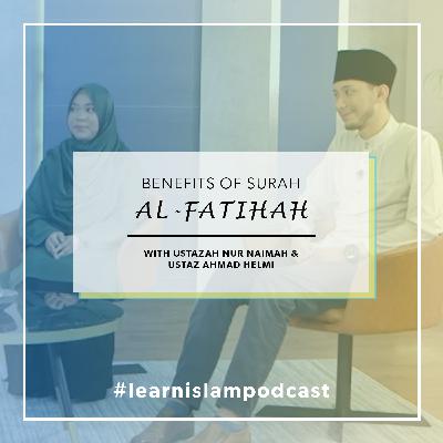 What Are The Benefits of Surah Al-Fatihah? What Are The Benefits of Surah Al-Fatihah?