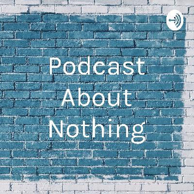 Pilot About Nothing.
