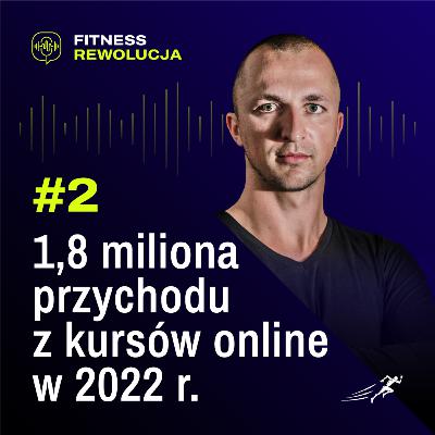 #2 1,8 miliona przychodu z kursów online w 2022r. - Damian Bugański