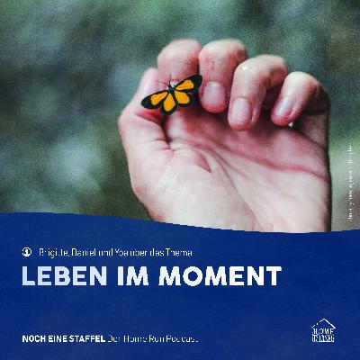 Folge 102 - Leben im Moment Folge 102 - Leben im Moment