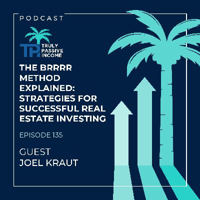 The BRRRR Method Explained: Strategies for Successful Real Estate Investing