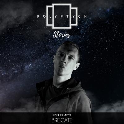 Polyptych Stories | Episode #259 - BRE:GATE Polyptych Stories | Episode #259 - BRE:GATE