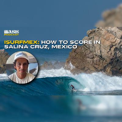 iSurfMex: How to Score the Best Wave of Your Life in Salina Cruz, Mexico