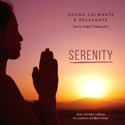 Serenity - Óleo Essencial