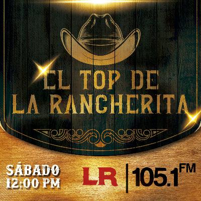 6 DE MARZO - EL TOP DE LA RANCHERITA