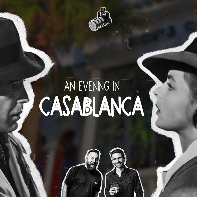 Why is CASABLANCA such a big deal? ... The Video Lineup Podcast | Episode 2