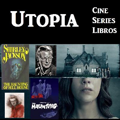 ep17: La maldición de Hill House, la terrorífica mansión encantada de Shirley Jackson. ep17: La maldición de Hill House, la terrorífica mansión encantada de Shirley Jackson.
