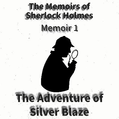 The Adventure of Silver Blaze