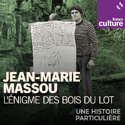 Jean-Marie Massou : l’énigme des bois du Lot 2/2 : Le mystère d’une oeuvre brute et singulière