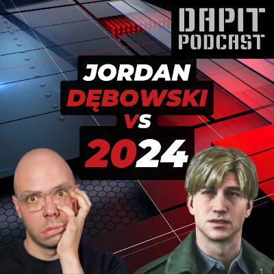 Jordan Dębowski vs 2024 - Pół odcinka wypikane...