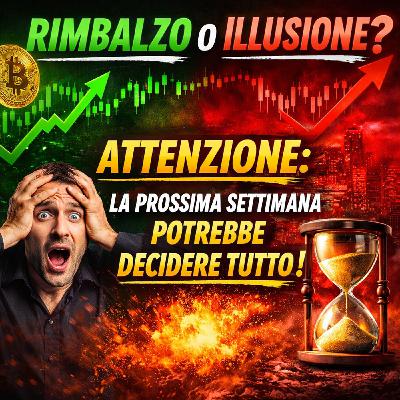 Rimbalzo o illusione ? Attenzione: La prossima settimana potrebbe decidere tutto ! Rimbalzo o illusione ? Attenzione: La prossima settimana potrebbe decidere tutto !