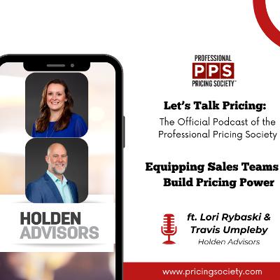 Equipping Sales Teams to Build Pricing Power Equipping Sales Teams to Build Pricing Power