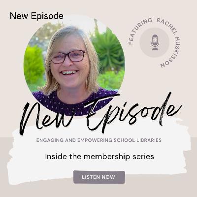 From Science Labs to School Libraries: Inside the membership from Rachel Huskisson