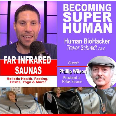 Phillip Wilson - President of Relax Saunas - talks of holistic health, fasting, herbs, yoga & more! Phillip Wilson - President of Relax Saunas - talks of holistic health, fasting, herbs, yoga & more!