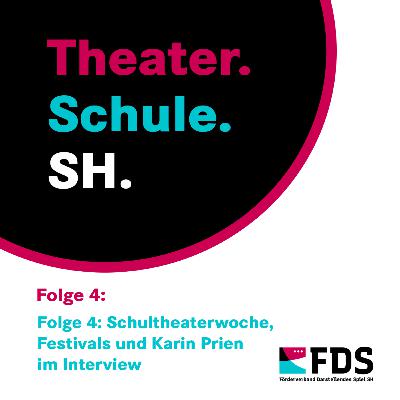 Folge 4: Schultheaterwoche, Festivals und Karin Prien im Interview