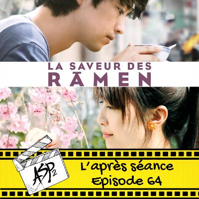 Ep 64 : La saveur des ramen (2018)