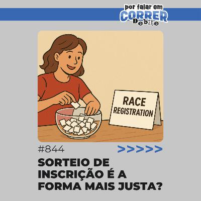 PFC Debate 844 - Sorteio de inscrição é a forma mais justa?