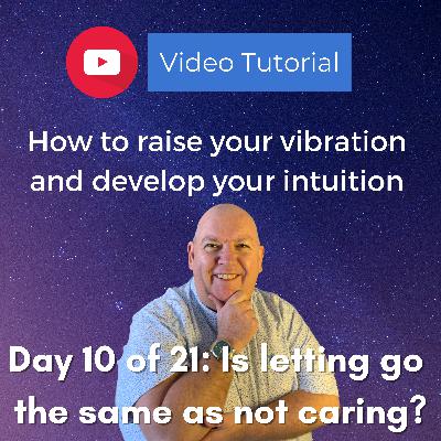 Day 10: Is letting go the same as not caring? Day 10: Is letting go the same as not caring?