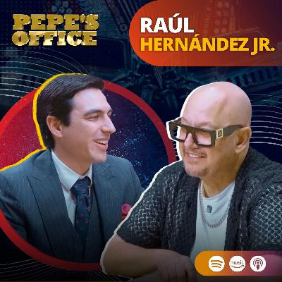 Raúl Hernández Jr: No basta ser hijo del Tigre… hay que rugir con su propia voz | Pepe's Office