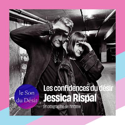 confessions de Jessica Rispal, Photographe de l'intime et Domina