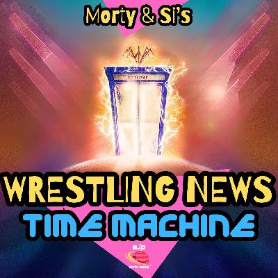 EP40 - WRESTLING NEWS TIME MACHINE!!! EP40 - WRESTLING NEWS TIME MACHINE!!!