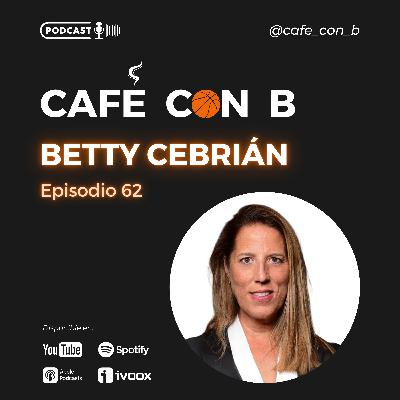 Ep.62 - Betty Cebrián