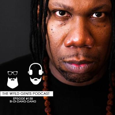 Episode #158 - Bi-Di-Dang-Dang