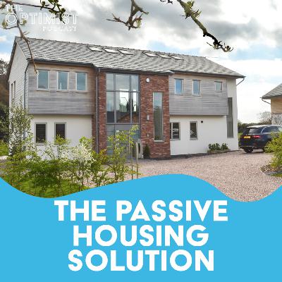 S2/EP4: The Passive Housing Solution - EcoVert Solutions S2/EP4: The Passive Housing Solution - EcoVert Solutions